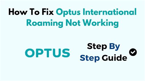 optus roaming not working.